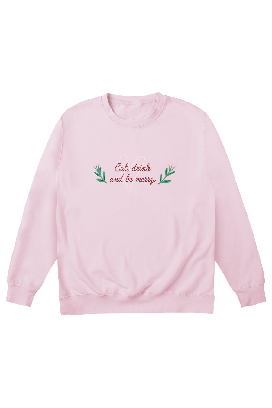 Eat, Drink And Be Merry Jumper